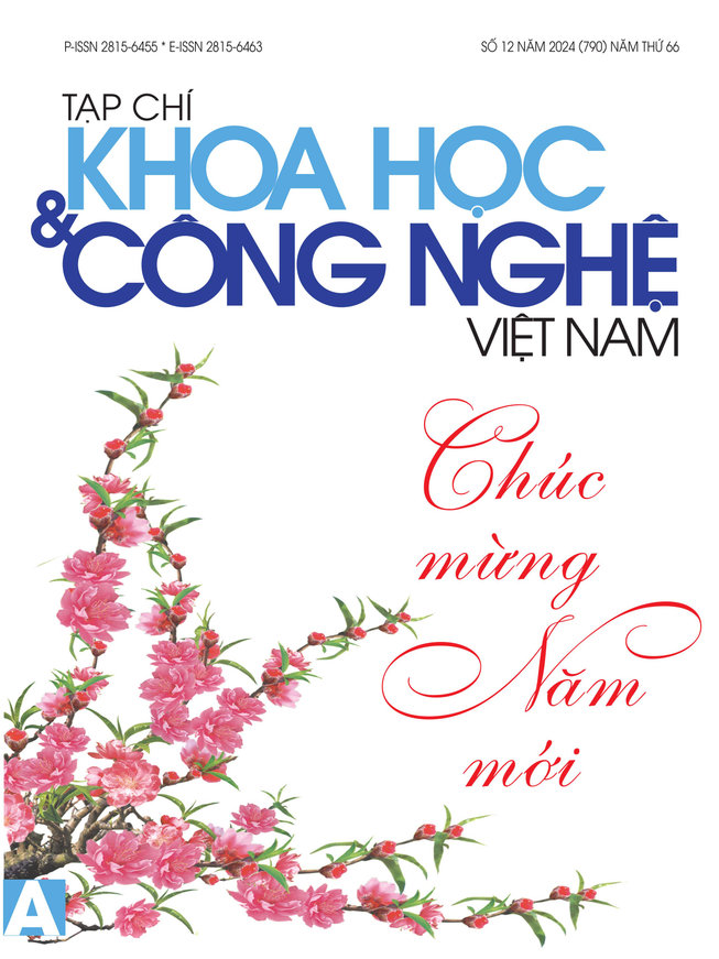 Tạp chí Khoa học và Công nghệ Việt Nam số 12 năm 2024 (790)