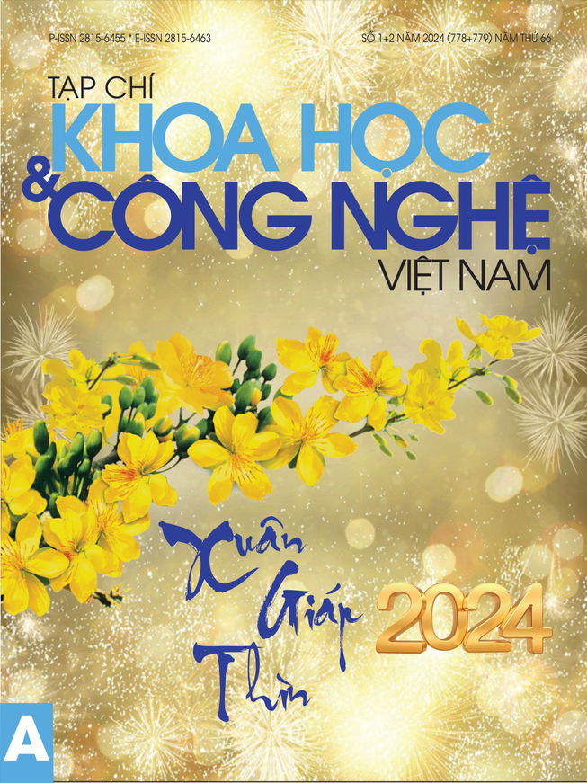 Tạp chí Khoa học và Công nghệ Việt Nam số 1+2 năm 2024 (778 + 779)