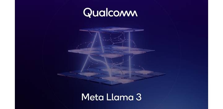 Qualcomm kích hoạt Meta Llama 3 vận hành trên các thiết bị sử dụng Snapdragon