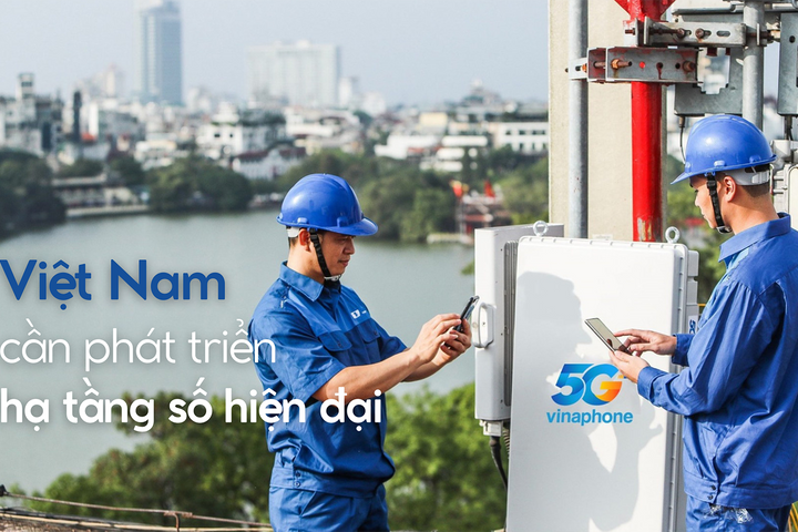 Việt Nam cần phát triển hạ tầng số hiện đại