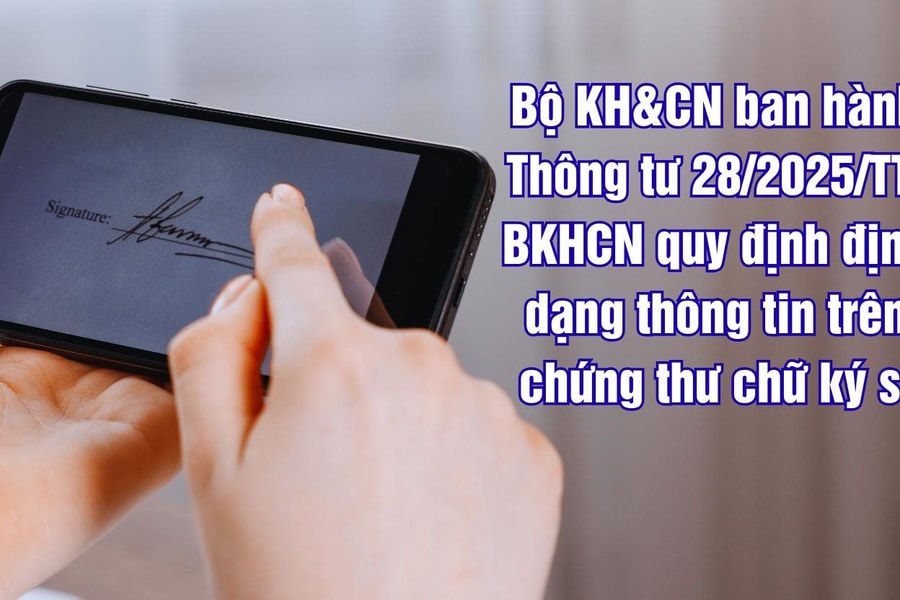 Quy định mới về định dạng thông tin cho chứng thư chữ ký số